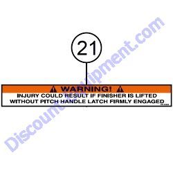 REF #21 - 20526 DECAL WARNING QUICK PITCH LATCH WARNING Multiquip Whiteman J3036H55 Walk-Behind Trowel